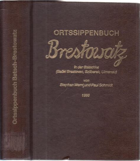 Ortssippenbuch brestowatz in der batschka (bački brestovac, szilberek, ulmenau). - The snowmole guide to zermatt matterhorn snowmole guides.